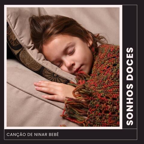 Sonhos Doces: Música para Bebê Dormir