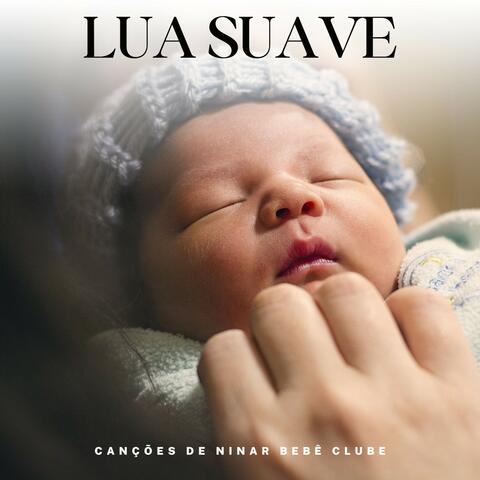 Lua Suave: Canções de Ninar