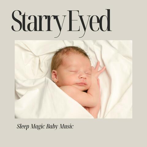 Starry Eyed: Calm Sleep Music