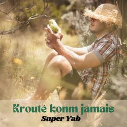 Krouté konm jamais