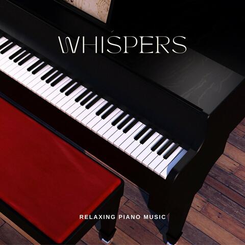 Whispers: Calm Piano Music