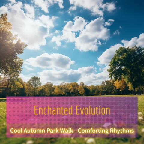 Cool Autumn Park Walk - Comforting Rhythms