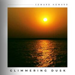 Glimmering Dusk