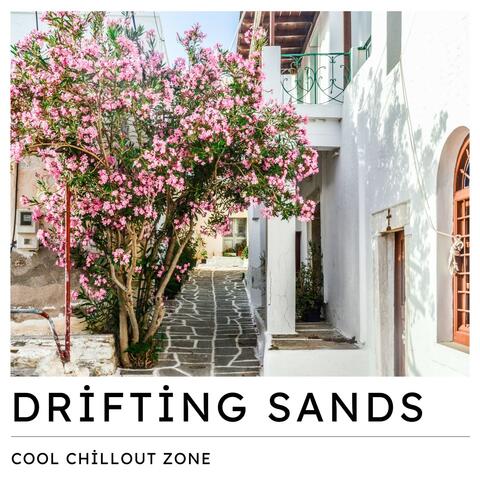 Drifting Sands: Chill House