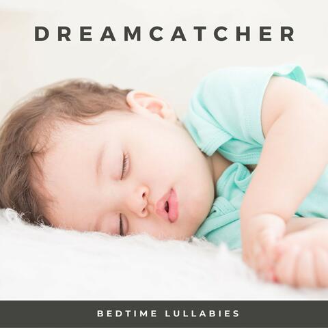 Dreamcatcher: Lullaby Playlist