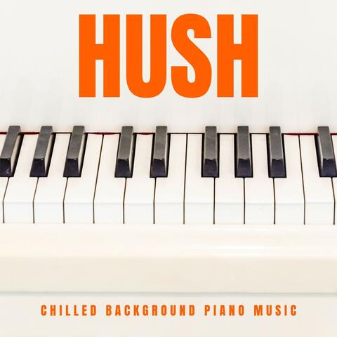 Hush: Peaceful Piano Music