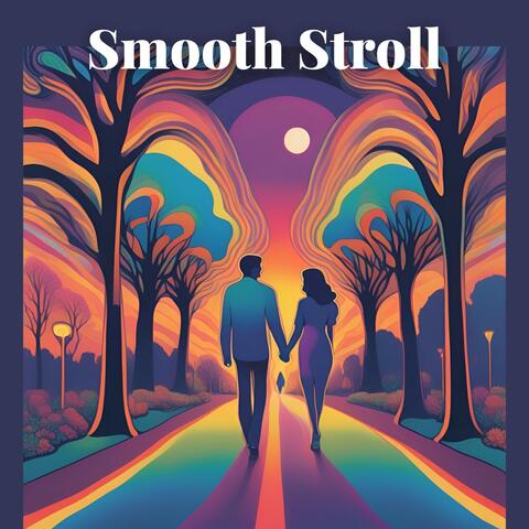 Smooth Stroll