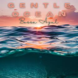 Gentle Ocean
