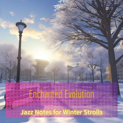 Jazz Notes for Winter Strolls