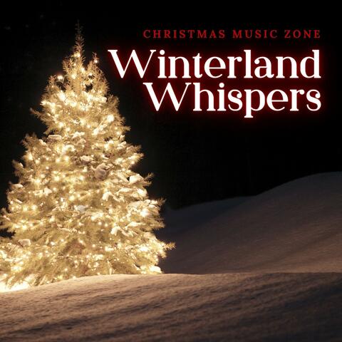 Winterland Whispers: Christmas Songs