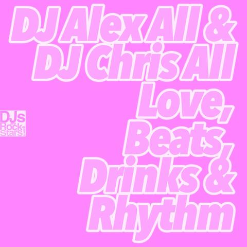 Love, Beats, Drinks & Rhythm