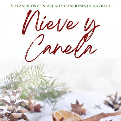 Nieve y Canela: Villancicos Clásicos