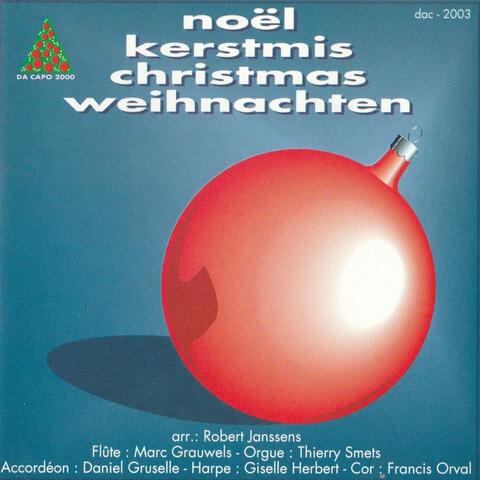 Noël - Kerstmis - Christmas- Weihnachten