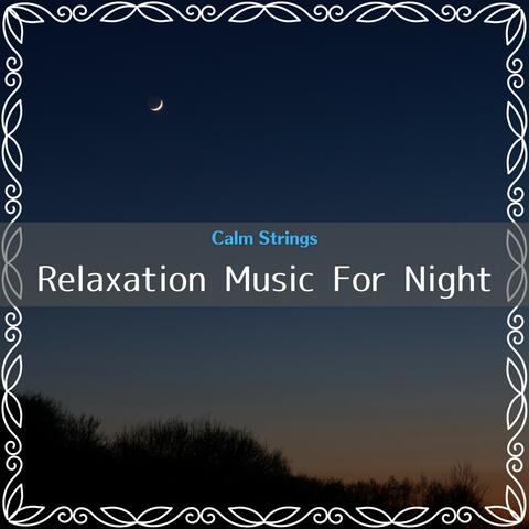 Relaxation Music for Night