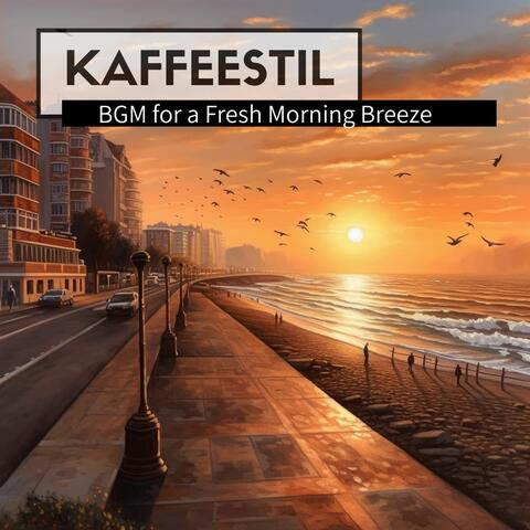 Bgm for a Fresh Morning Breeze