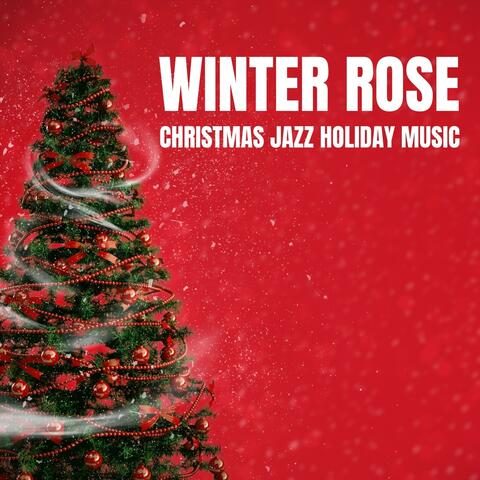 Winter Rose: Christmas Music