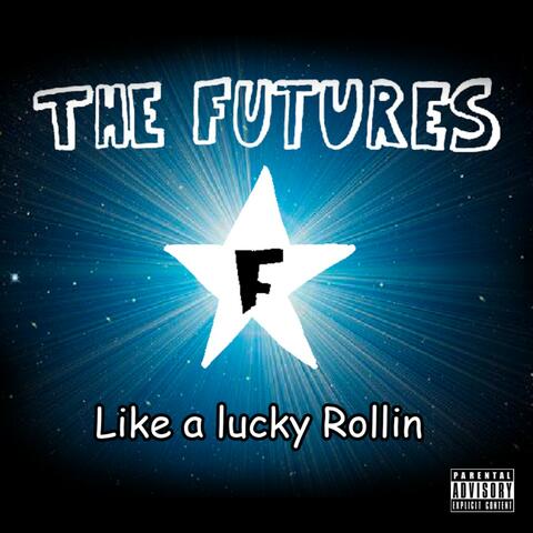 Like a Lucky Rollin