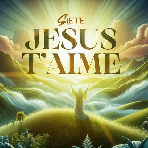 Jesus t'aime