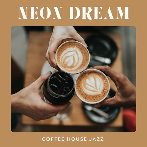 Neon Dream: Coffee Shop Music