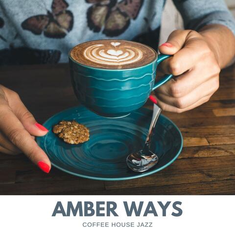 Amber Ways: Morning Jazz