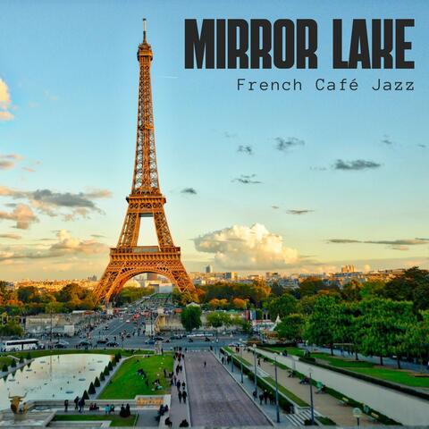 Mirror Lake: French Jazz