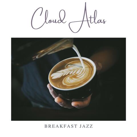 Cloud Atlas: Coffee Time Jazz
