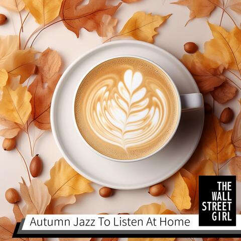 Autumn Jazz to Listen at Home