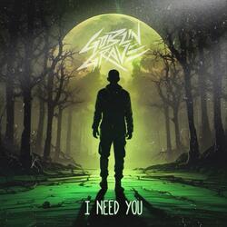 I Need You