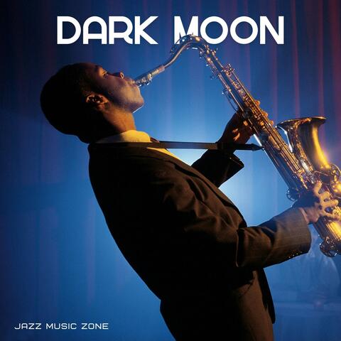 Dark Moon: Jazz Lounge
