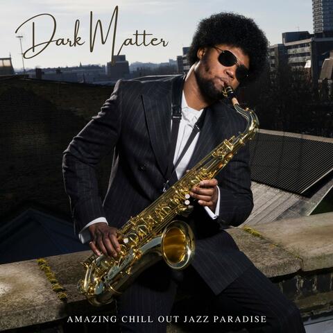 Dark Matter: Jazz Lounge