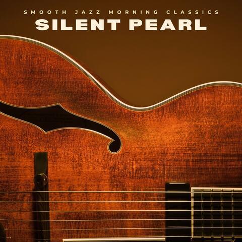 Silent Pearl: Jazz for Sleep