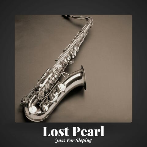 Lost Pearl: Relaxing Jazz Music