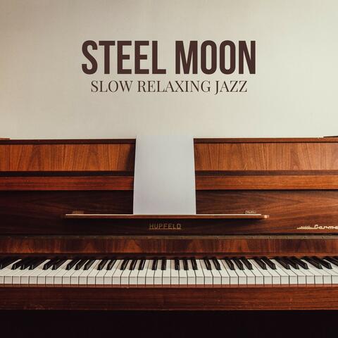 Steel Moon: Restaurant Jazz