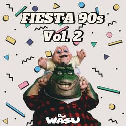 Fiesta 90s, 2