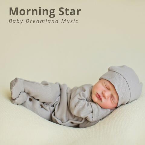 Morning Star: Calm Sleep Music