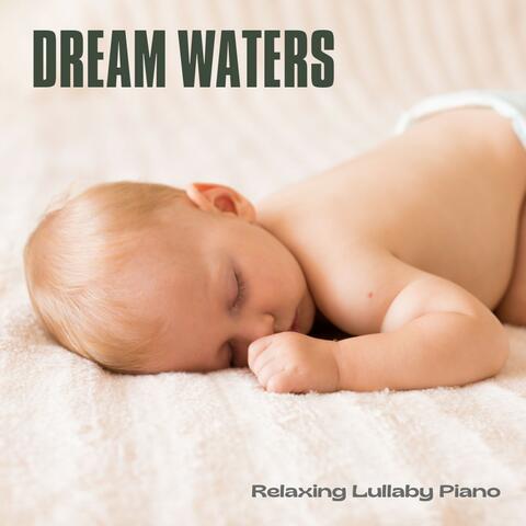 Dream Waters: Soothing Lullabies