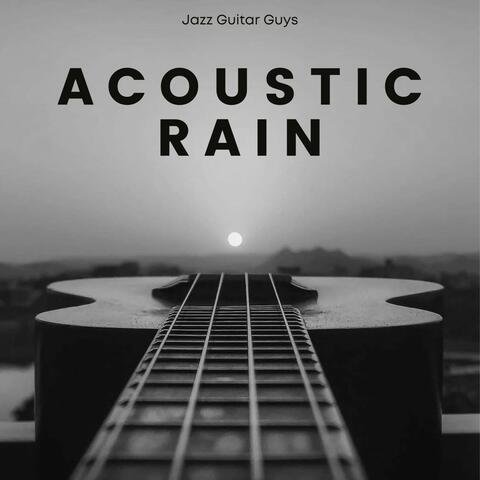 Acoustic Rain: Guitar Chillout
