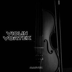 Violin Vortex