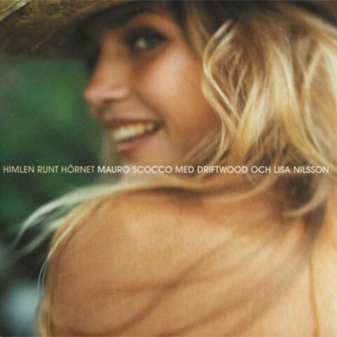 Himlen runt hörnet (Med Driftwood & Lisa Nilsson)