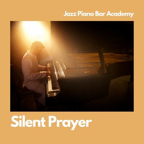 Silent Prayer: Peaceful Piano