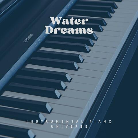 Water Dreams: Piano Music