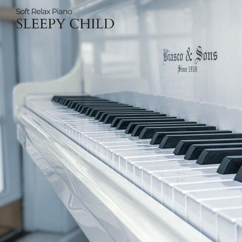 Sleepy Child: Piano and Nature Sounds