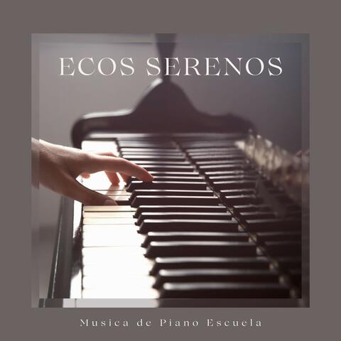 Ecos Serenos: Música Tranquila de Piano