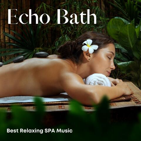 Echo Bath: Spa Music
