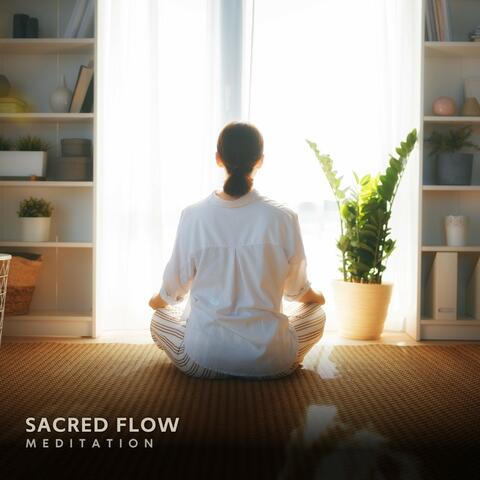 Sacred Flow: Meditation Music