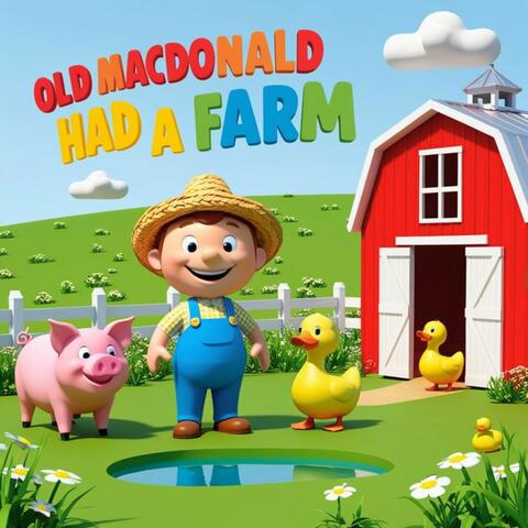 Old Macdonald Had a Farm