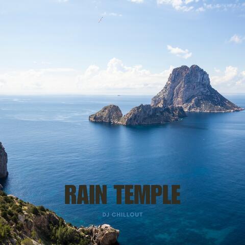 Rain Temple: Chillout Music