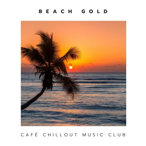 Beach Gold: Deep House Lounge Music