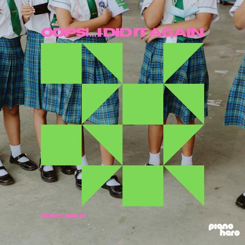 Oops!...I Did It Again