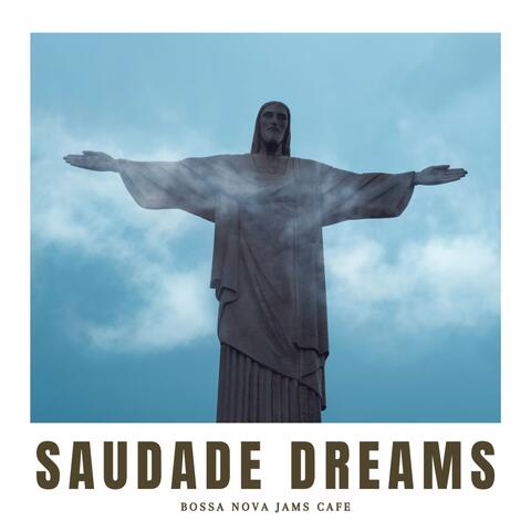 Saudade Dreams: Brazilian Bossa Nova